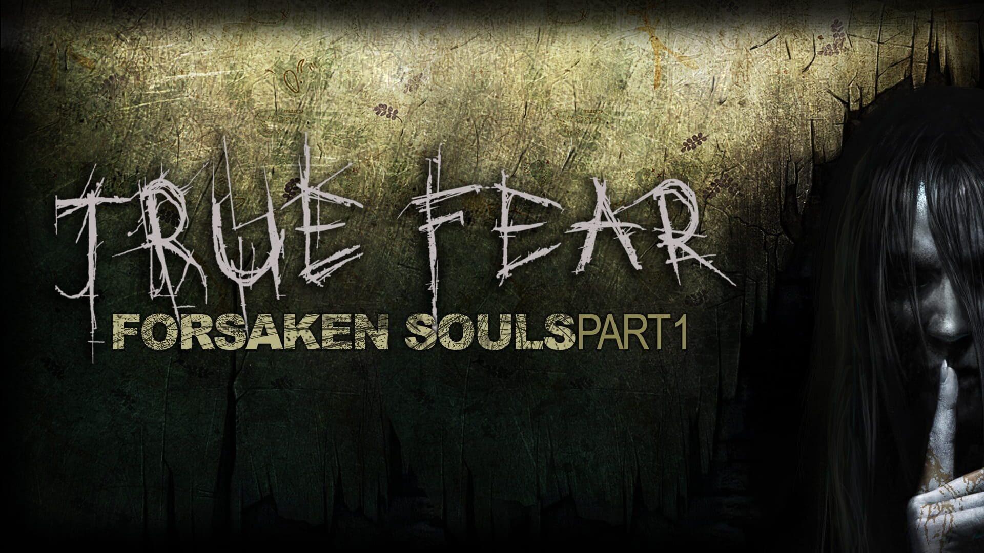 True Fear: Forsaken Souls Part 1
